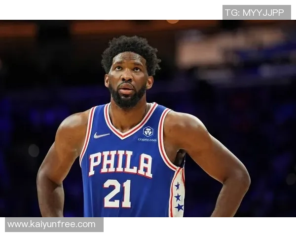 美记称恩比德复出状态优异期待他本赛季健康率达到五成以上